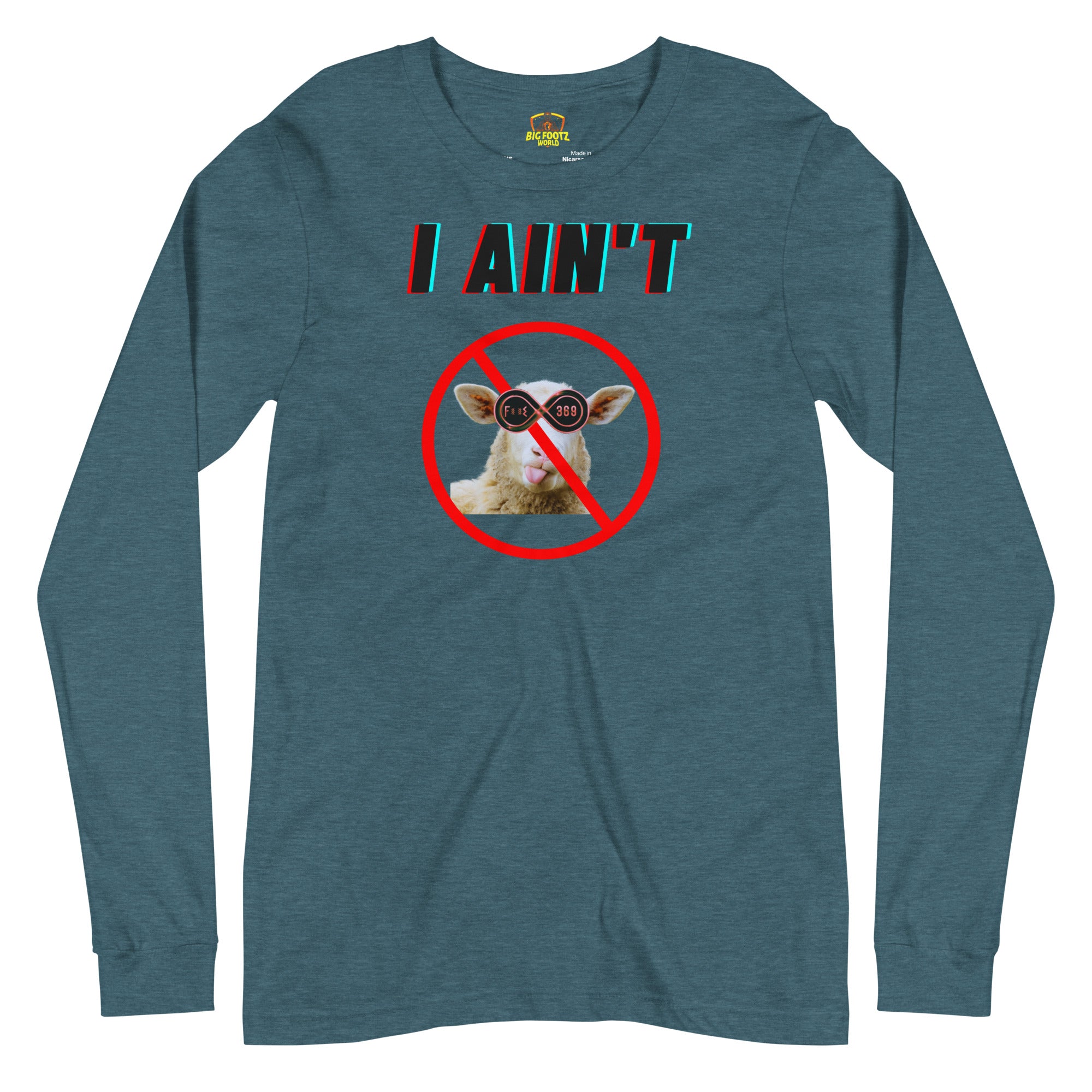 I Ain't No Sheep - Unisex Long Sleeve Tee