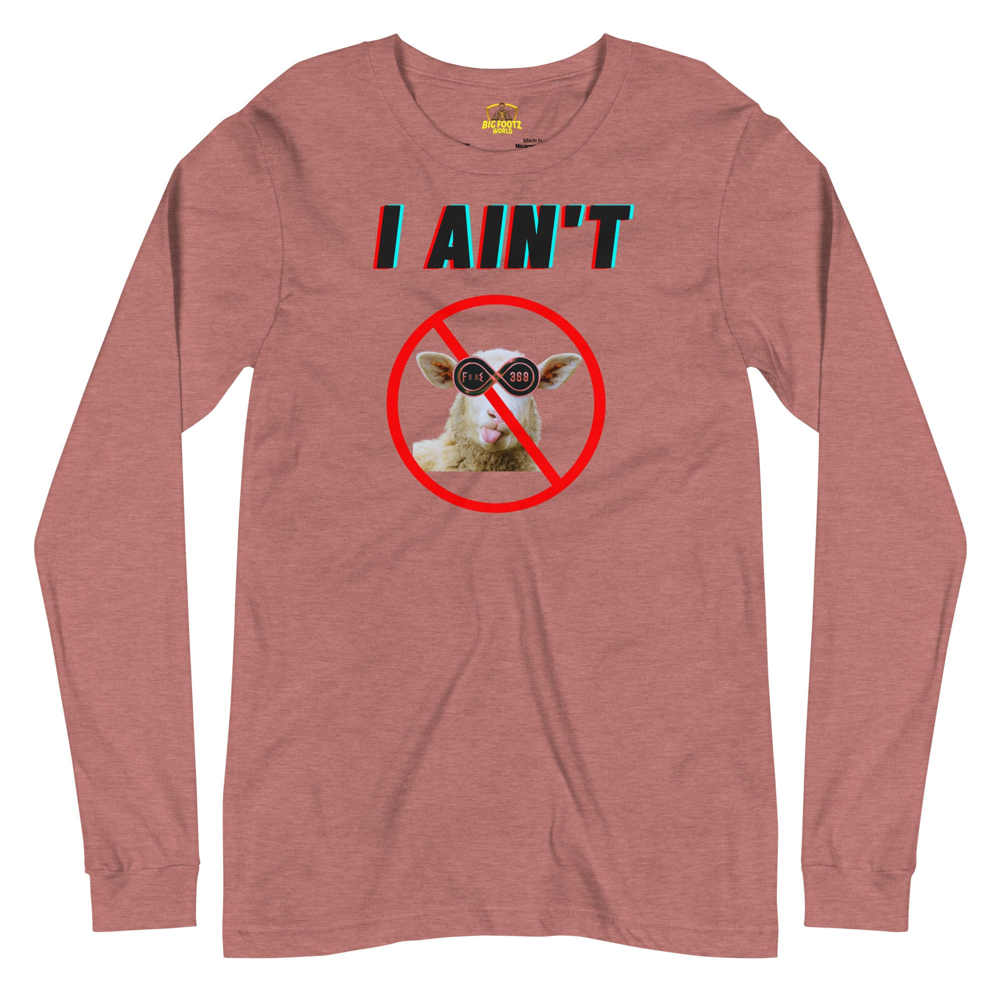 I Ain't No Sheep - Unisex Long Sleeve Tee