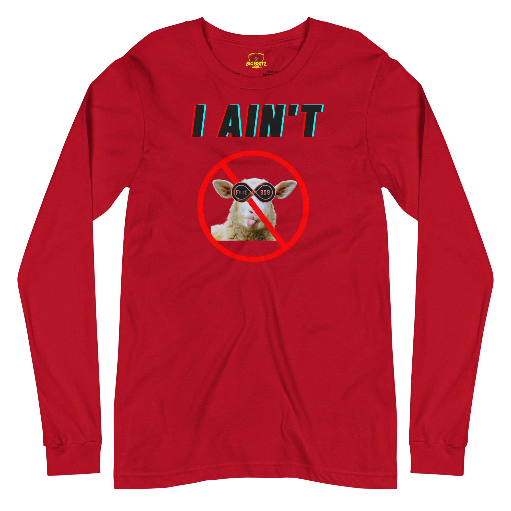 I Ain't No Sheep - Unisex Long Sleeve Tee