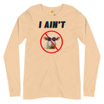 Load image into Gallery viewer, I Ain&#39;t No Sheep - Unisex Long Sleeve Tee
