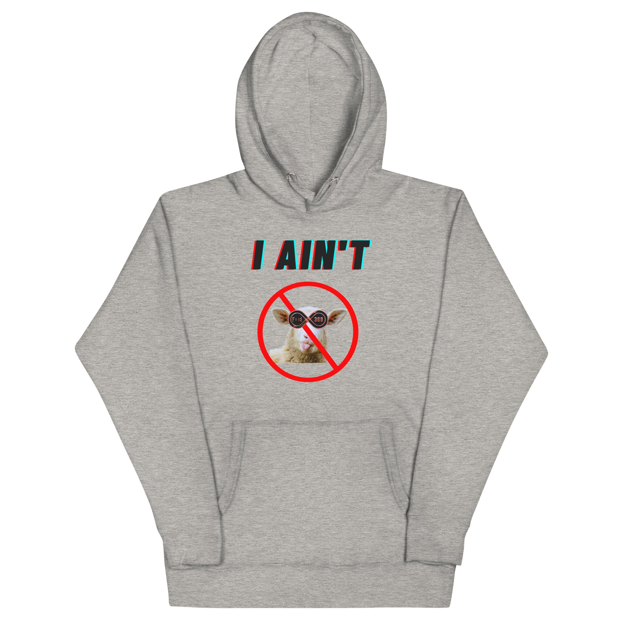 I Ain't No Sheep - BFW Unisex Hoodie